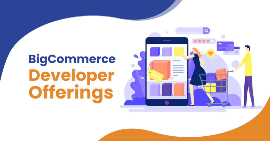 BigCommerce Developer Offerings