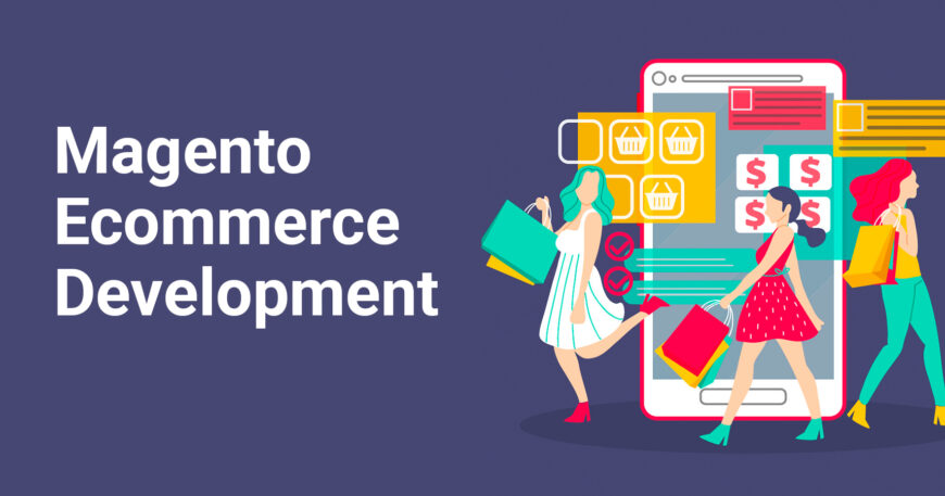 Magento Ecommerce Development