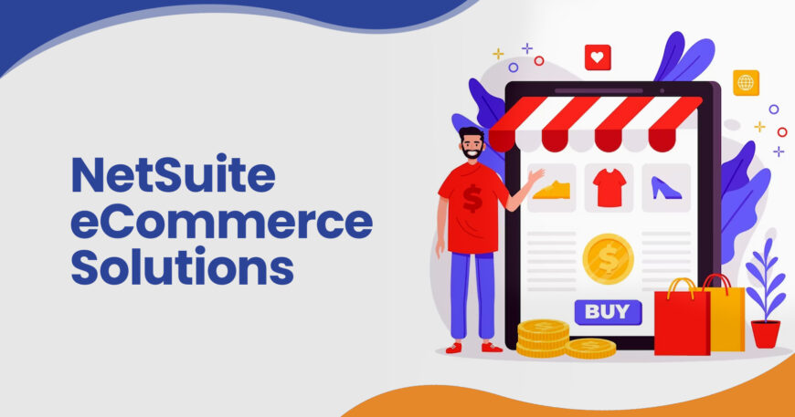 NetSuite eCommerce Solutions